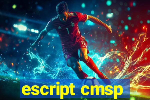 escript cmsp